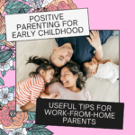 Positive Parenting for Early Childhood text with image of family smiling.