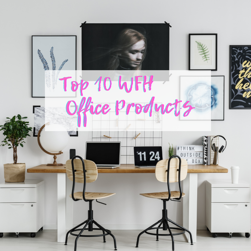 Top 10 Work-from-home Office Products for the Best Experience Possible 2