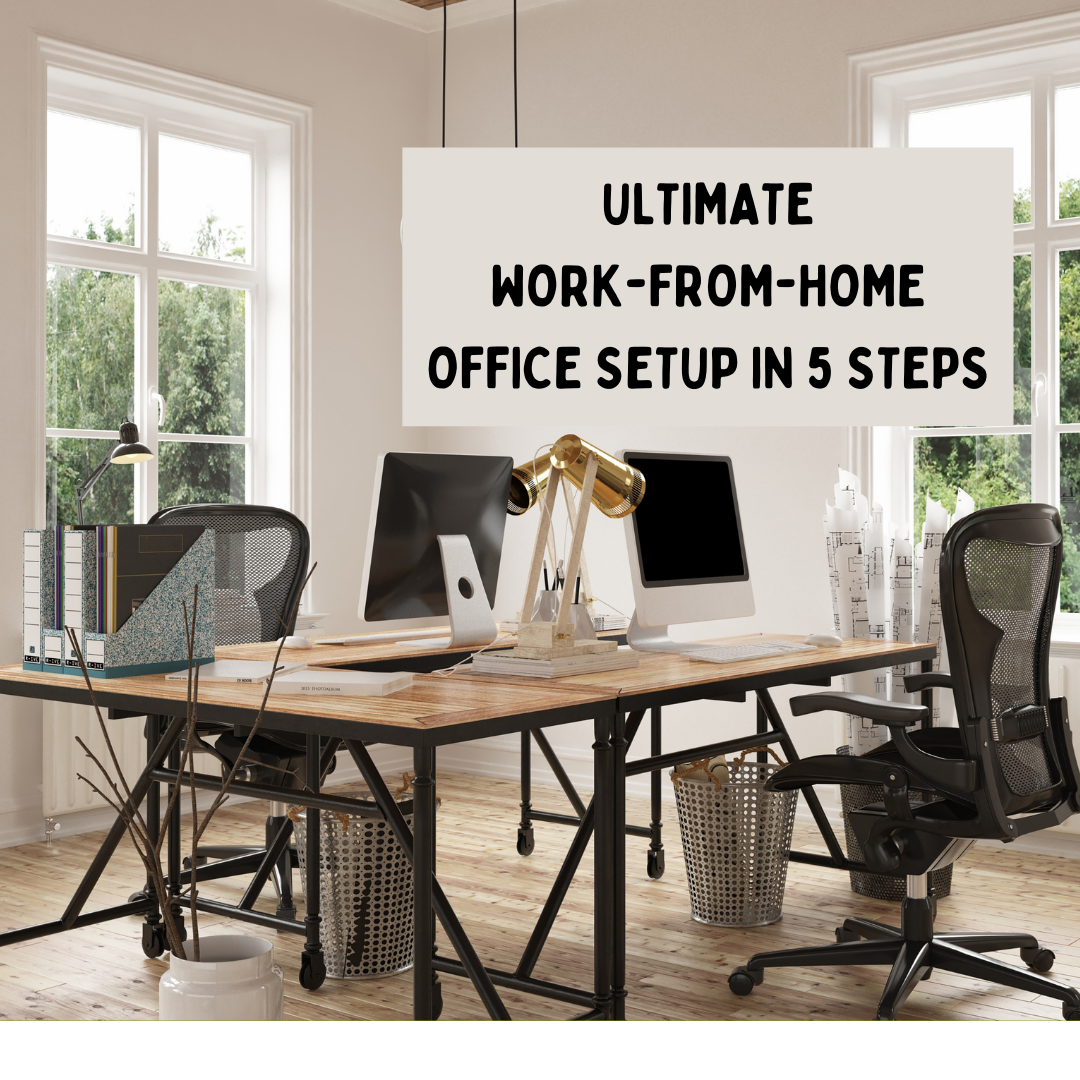 https://wfhjobs.us/wp-content/uploads/sites/12/2021/06/Ultimate-Work-From-Home-Office-Setup-in-5-Steps.png