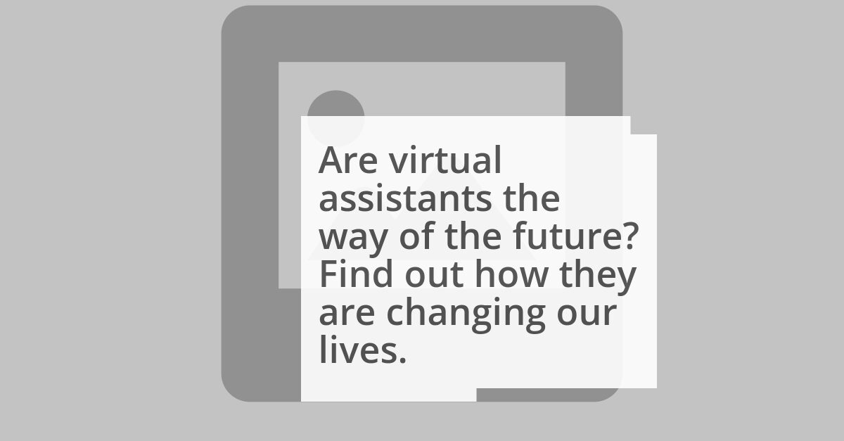 The Future of Virtual Assistants: Trends and Innovations to Watch image
