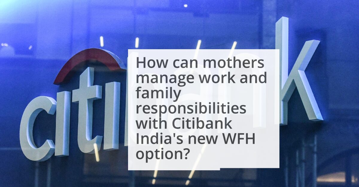 Citibank India launches WFH option for 12 months post maternity leave image